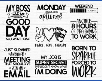 Sarcastic svg bundle, sarcastic quote svg, funny quote svg, sassy quote svg, funny work quote svg,  sarcastic saying png, payday svg bundle