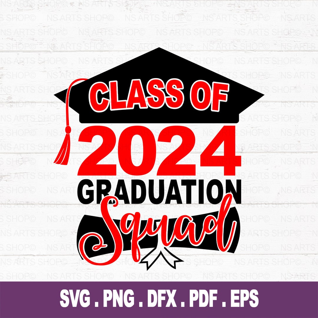 Class Of 2024 Svg Senior 2024 Svg Senior Svg Graduation Svg Class 