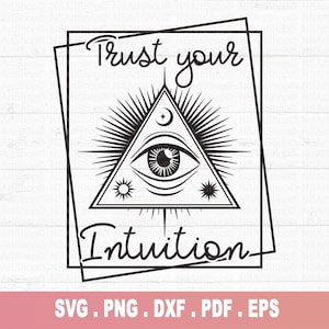 Vertrauen Sie Ihrer Intuition SVG, drittes Auge svg, Motivationszitat svg, inspirierendes Zitat svg, positives svg, Witchy svg, Evil eye SVG