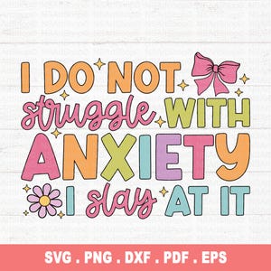 Anxiété SVG, svg santé mentale, source d'inspiration svg, motivation SVG, SVG positif, sensibilisation à la santé mentale, fichiers de coupe pour Cricut, Silhouette