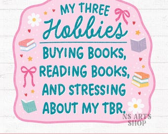 Book SVG PNG, Sticker Design, Sarcastic Buying, Reading, TBR, Design, Cricut, Cut File