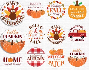 May include: Ten round fall-themed sign designs featuring pumpkins, turkeys, gnomes, and a truck. The signs have various phrases including "Happy Thanksgiving", "Hello Pumpkin", "Welcome to our Patch", and "Farm Fresh Pumpkin".