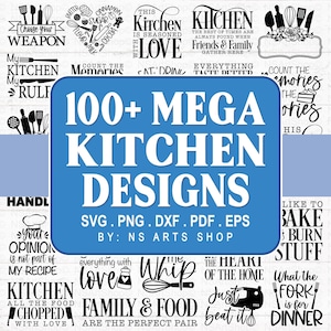 Könnte beinhalten: Eine Sammlung von schwarz-weißen Designs zum Thema Küche, darunter Texte wie "Wähle deine Waffe" und "Küche ist mit Liebe gewürzt". Ein großes blaues Rechteck in der Mitte zeigt "100+ MEGA KITCHEN DESIGNS" mit Dateitypoptionen.