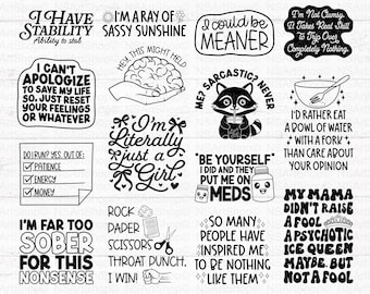 Sarcastic SVG Bundle: Funny Quotes, Sassy, Snarky Designs, Cricut, Cut File