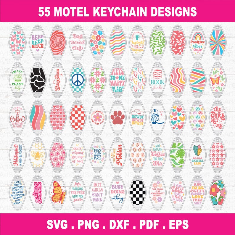 May include: Fifty-five colorful motel keychain designs featuring various patterns, graphics, and text. The designs include a variety of themes, such as coffee, plants, animals, and motivational quotes.