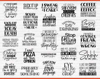 Sarcastic SVG Quotes: Funny Sassy Bundle, Sarcasm Designs, Cricut, Cut File, Silhouette