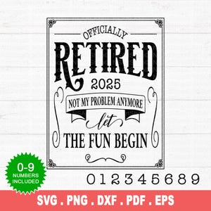 Officiellement retraité Svg, Svg de retraite, 2025 svg, Svg Cricut, fichier Svg de gravure, fichier Svg de coupe, téléchargement immédiat