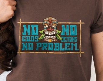 No Problem Tiki atheist shirt, prayer, atheist clothing, godless heathen, anti religion tshirt