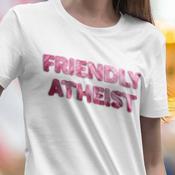Friendly Atheist shirt, atheist gift, athiest t shirt, anti religion t shirt