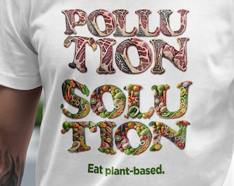 Pollution Solution vegan shirt plant based vegetarian gift vegan gift animal rights animal lover shirt