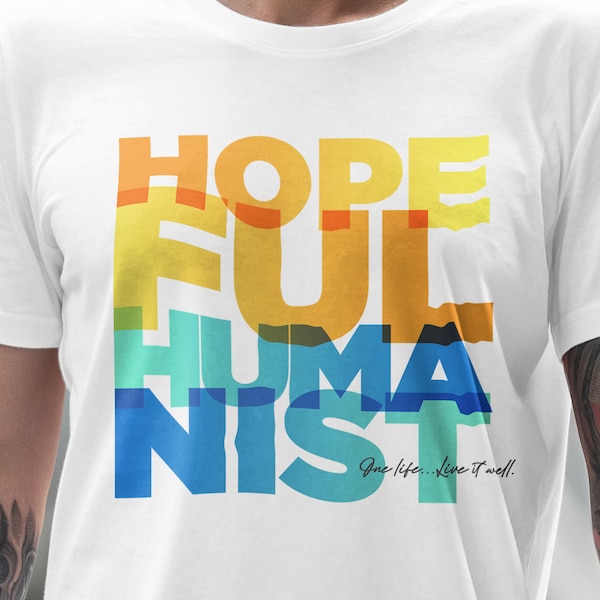 Hopeful Humanist shirt, atheist shirt, humanism gift