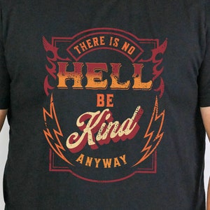 No Hell Be Kind Atheist Shirt Nonreligious Anti Religion T-Shirt Atheist Gift Agnostic Skeptic Godless Heathen Motivational Tee Gift for Him