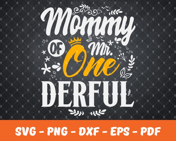 Download Mommy Of Mr One Derful SvgMom Love Svg Mothers Day Svg Mom ...