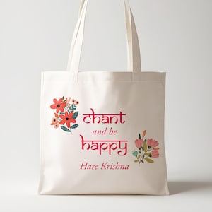 Chant and be happy tote bag, Hare Krishna bag, Hare Krisna tote bag