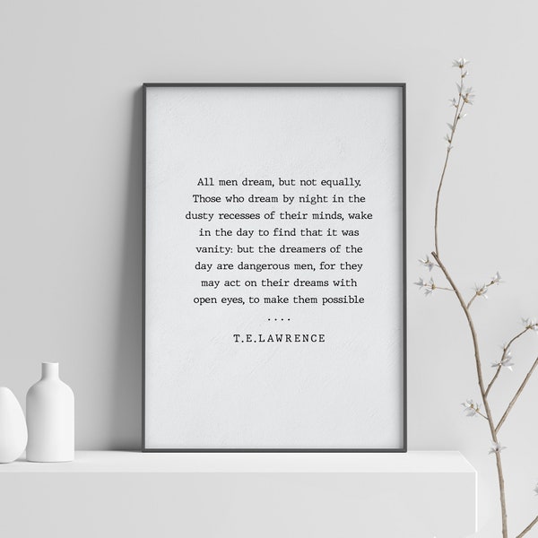 T E Lawrence quote | Home decor