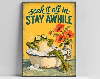 Funny Frog Bathroom Wall Art, Soak it all in, Vintage Style Poster