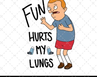 Bob Belcher Bob's Burgers PNG, Diversión lastimó mis pulmones Png, Dibujos animados Png, Regalo para fans