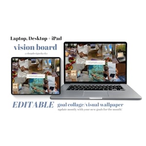 Può includere: Un laptop e un iPad mostrano una vision board con un collage di immagini. Il testo sull'immagine recita "Laptop, Desktop + iPad vision board @shopdesignsbysky EDITABLE goal collage/visual wallpaper update montly with your new goals for the month!"