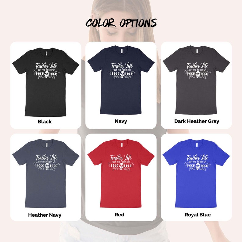 Coco Shirt Color FT278 Disney Shirt Teacher Shirt Teacher Life Got Me Feelin Un Poco Loco Shirt Disney Vacation Shirt