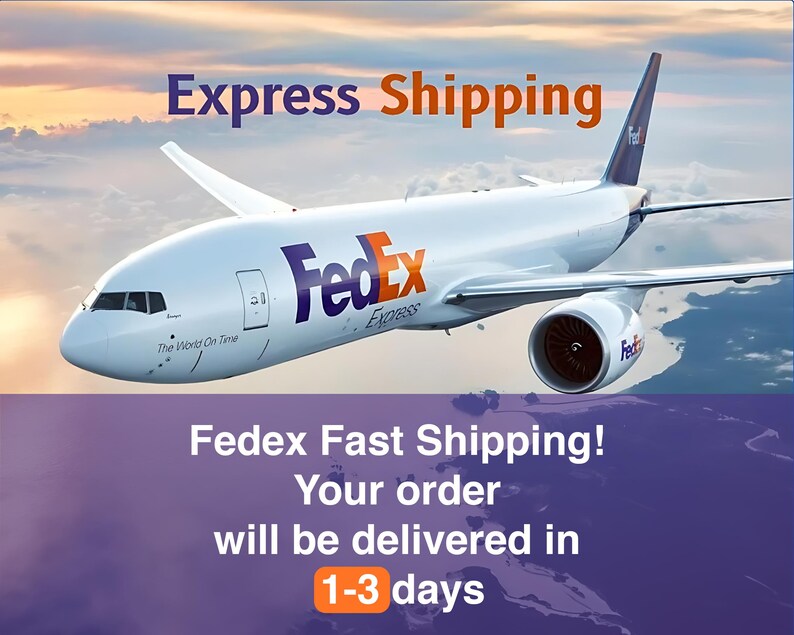 May include: A white FedEx airplane in flight against a sunset sky. The words "Express Shipping" are at the top, with "FedEx" and "Express" on the plane. Text at the bottom reads "Fedex Fast Shipping! Your order will be delivered in 1-3 days."