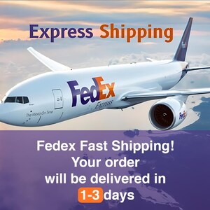May include: A FedEx airplane flying in the sky with the text "Express Shipping" and "Fedex Fast Shipping! Your order will be delivered in 1-3 days".