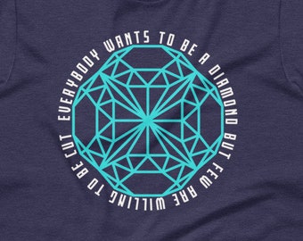 Diamonds Get Cut - Short-Sleeve Unisex T-Shirt