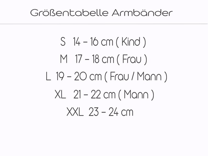 May include: A white graphic with the text "Gr&ouml;&szlig;entabelle Armb&auml;nder" and size measurements for bracelets. Sizes range from S (14-16 cm) to XXL (23-24 cm). The text also indicates the size is for a child, woman, or man.