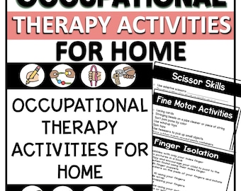 May include: A black and white graphic with the text "OCCUPATIONAL THERAPY ACTIVITIES FOR HOME." The image includes illustrations of activities and a list of fine motor and scissor skills.