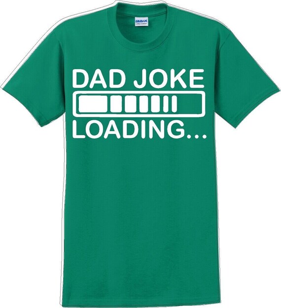 Dad Joke Loading Father's day T-Shirt