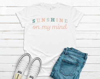 Sunshine On My Mind Tee, Beach Shirt, Beachy Shirt, Beach Life Shirt,  Soft Shirt, Aesthetic TShirt,  Trendy Crewneck Cute Tee