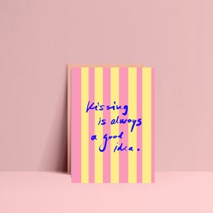 Postkarte • Kissing is always a good Idea | Karten  | coole Postkarten | Kuss | Geburtstag