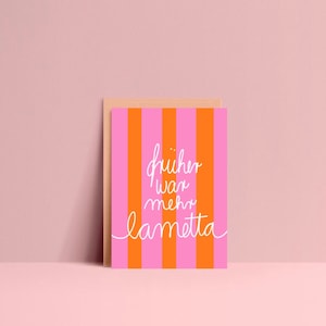 Postkarte • Früher war mehr Lametta  •| Karten  | coole Postkarten | bunt  | gestreift| Weihnachten
