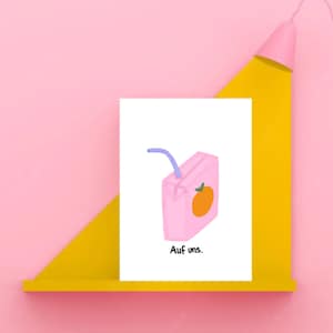 Postkarte „ auf uns“ | Trinkpäckle | orangejuice | feiern | Urlaub | Sommer | bunt | Trinkpäckchen