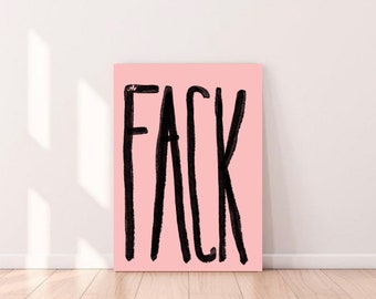 Poster „ FACK „ | Drucke | Kunst | Fuck | scheisse | Fluchen | Rose | Lustig | Humor | Schriftzug | Bunt | Pastell