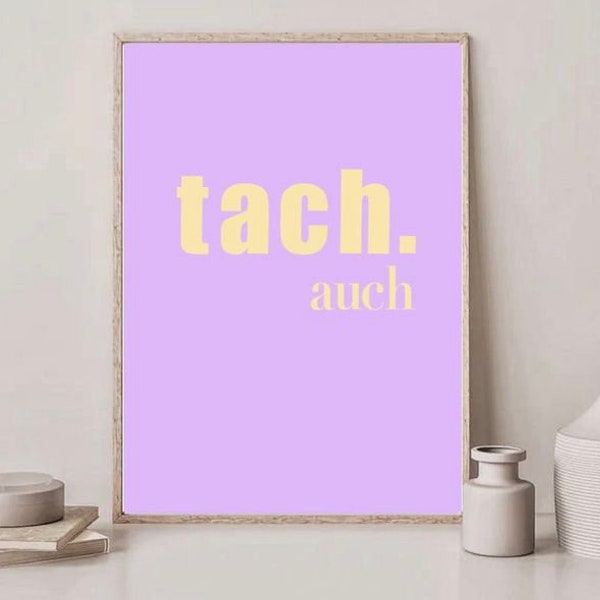 Poster „ tach auch „ | Print | Drucke | Flur | Hallo | Eingang | Welcome  | Humor | Pastell | lila | Begrüßungsschild | Eingangstür