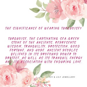 May include: A watercolor illustration of pink roses with green leaves. The text reads: "THE SIGNIFICANCE OF WEARING TURQUOISE? TURQUOISE. THE CAPTIVATING SEA-GREEN STONE OF THE ANCIENTS. REPRESENTS WISDOM. TRANQUILITY. PROTECTION. GOOD FORTUNE, AND HOPE. ANCIENT PEOPLES BELIEVED IN ITS PROFOUND POWER TO PROTECT. AS WELL AS ITS TRANQUIL ENERGY AND ITS ASSOCIATION WITH ENDURING LOVE. IVY & LILY JEWELLERY"