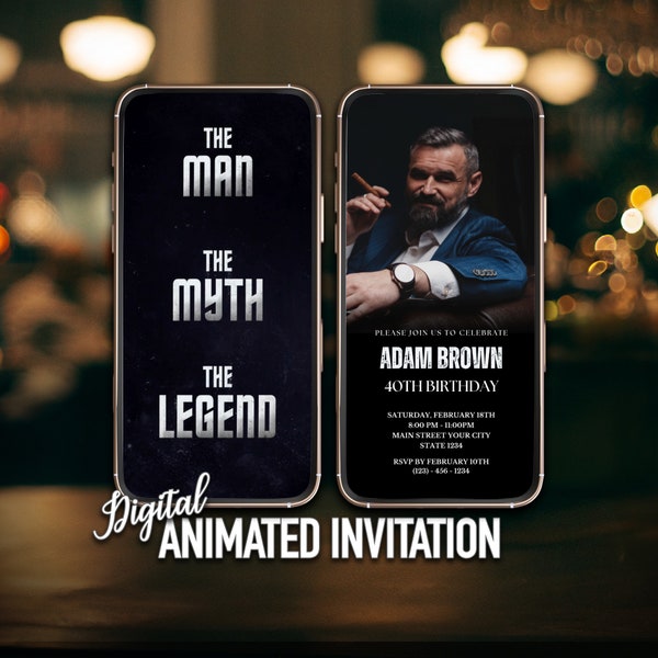 Digital Men Birthday Invitation, The Man The Legend, Men Invitation With Photo, Invitation for Men, Animated Invite, Mobile & Edtiable