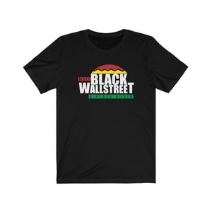 Make BlackWallStreet A Place Wieder T-Shirt, Schwarze Geschichte, Schwarze Ermächtigung, Juneteenth, BlackWallStreet, Black Lives Matter