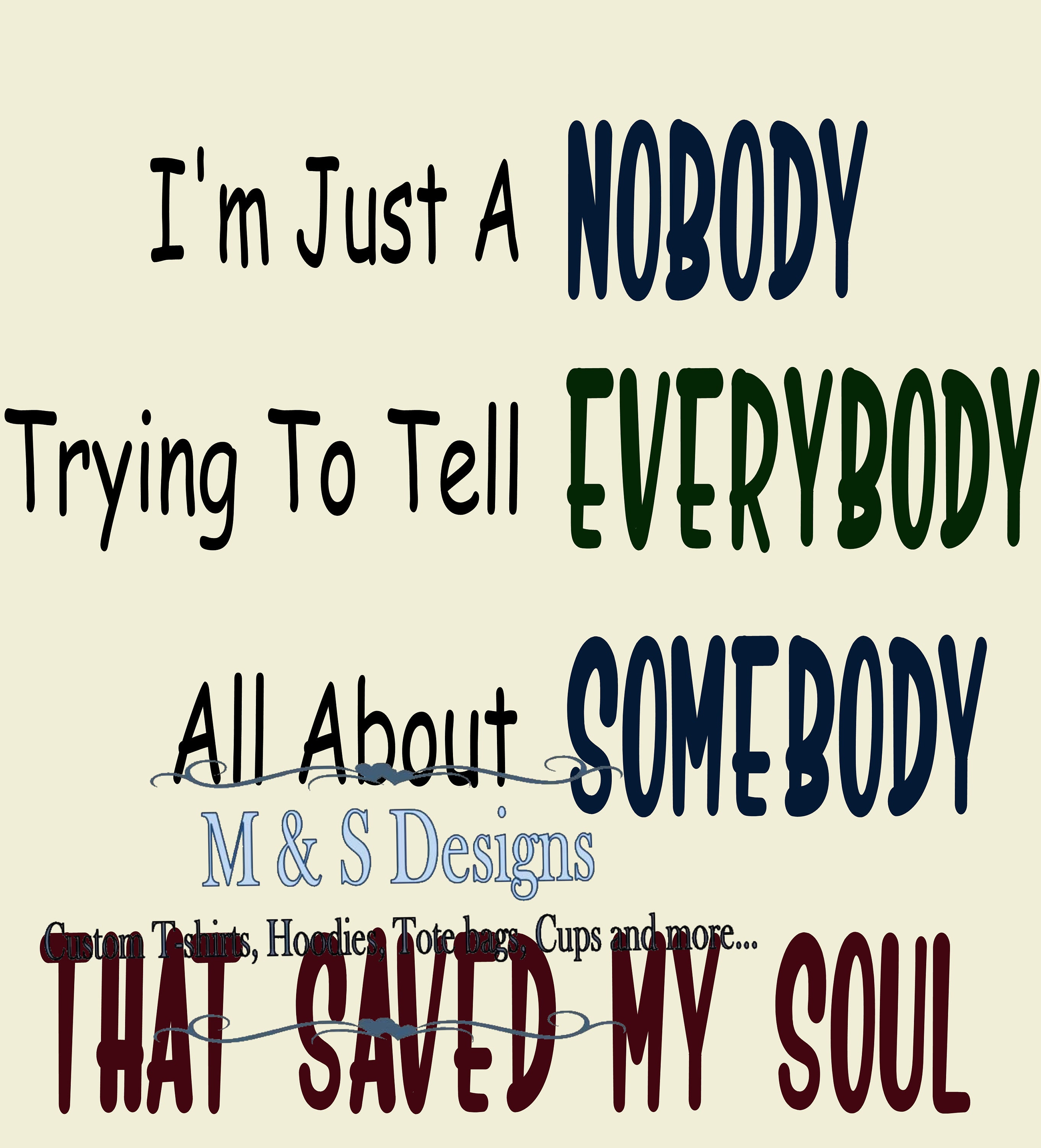 I’m Just a Nobody Trying to Tell Everybody All About Someone Who Save(01)