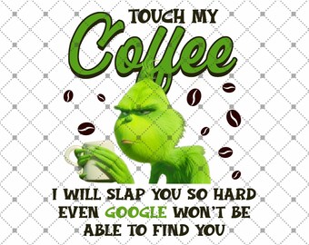 Download Grinch Coffee Svg Etsy