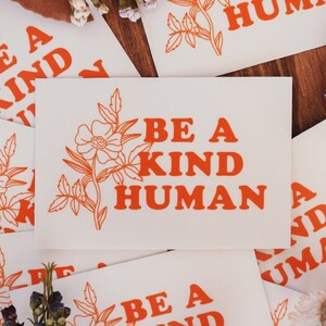 Positive Stickers - Flower Stickers, Granola Girl, Be Kind Decal