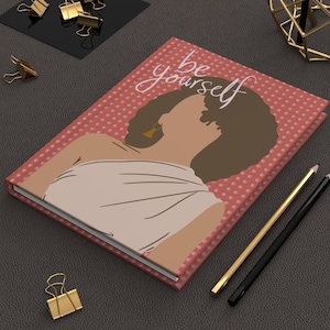 Self-Love Journal for Women Be Yourself Black Girl Notebooks and Journals-Writing Journal Business Journal Gift for Her