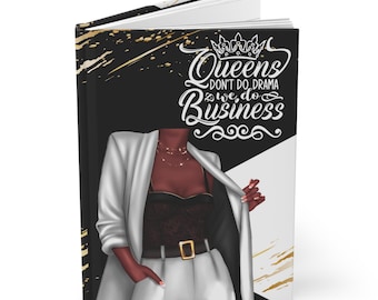 Black Queens Don't Do Drama Hardcover Journal | Boss Mindset Affirmation Notebook for Black Women