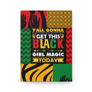Black Girl Magic Journal - Journals for Black Women - Hardcover Writing Journal - Afrocentric Gift for Her