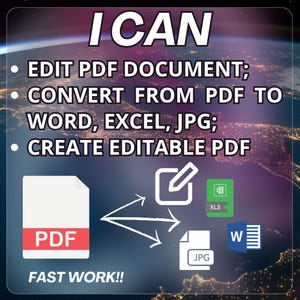 I Edit or Convert your PDF file in Word, Excel, Jpg document or vice versa, editable and printable add or remove images, custom graphics