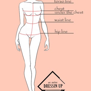 May include: A fashion illustration of a female figure with measurement lines labeled: torso line, chest, under the chest, waist line, and hip line. The image includes the text "art atelier DRESSIN UP" in a black diamond-shaped logo, set against a light pink background.