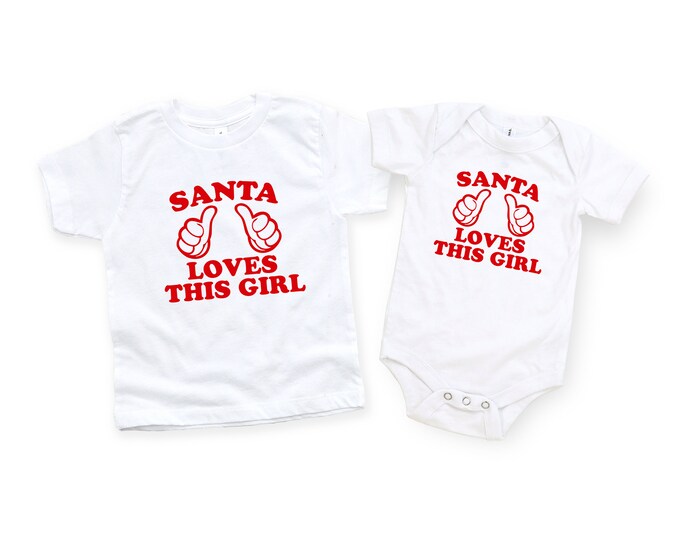 Santa love this girl toddler tshirt or baby bodysuit, Cute winter shirt for kids and babies, Christmas tee for toddlers and baby shower gift