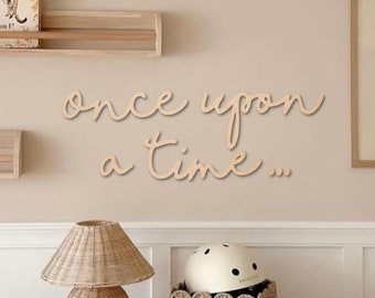 Once Upon A Time Wooden Nursery Sign: Boho Kids Room Decor