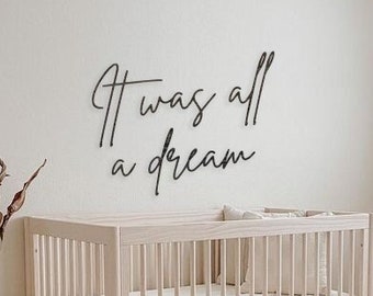 It Was All A Dream Wall Art, Above Baby Crib Sign, It Was All A Dream Sign, Nursery Wood Wall Art, Dream Wood Sign, Wood Wall Signs Nursery