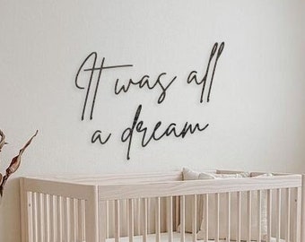 Es war alles ein Traum Wandkunst, über Baby Krippe Zeichen, Es war alles ein Traum Zeichen, Kinderzimmer Holz Wandkunst, Traum Holz Zeichen, Holz Wand Zeichen Kinderzimmer